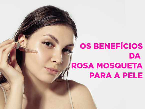 Rosa Mosqueta: Aquele produtinho que passa de geração para geração.