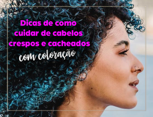 Dicas para Manter a Beleza e a Saúde dos Seus Cachos Vibrantes após a Coloração