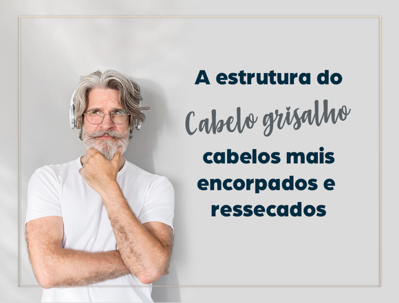 Textura, porosidade e volume: o que muda na estrutura do cabelo grisalho