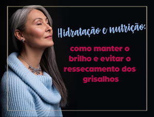 Por que os cabelos grisalhos tendem a ressecar mais?