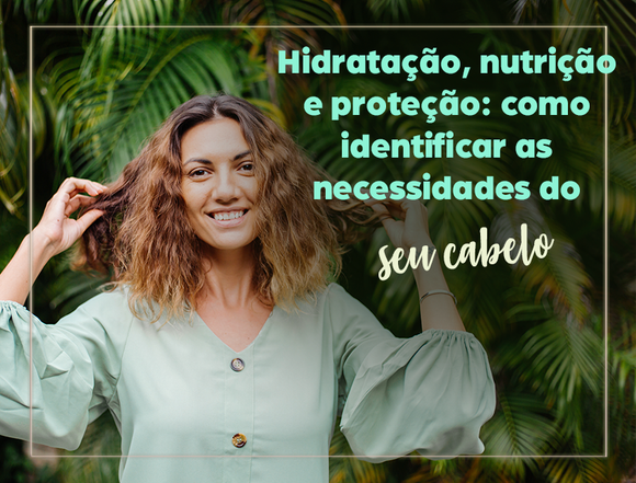 Cabelos Saudáveis em 3 Passos: Descubra Quando Hidratar, Nutrir ou Reconstruir