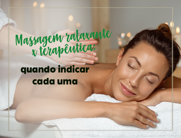 Diferenças entre massagem relaxante e terapêutica: qual é a ideal para cada caso?
